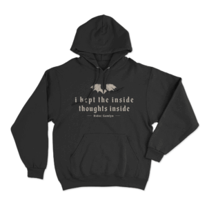 I Kept The Inside Thoughts Inside Unisex Hoodie Black