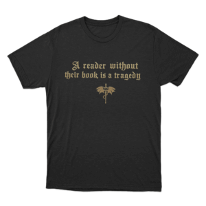 Reader Without Book Is Tragedy Unisex T Shirt Black