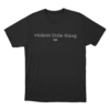 Violent Little Thing Dragon Unisex T Shirt Black